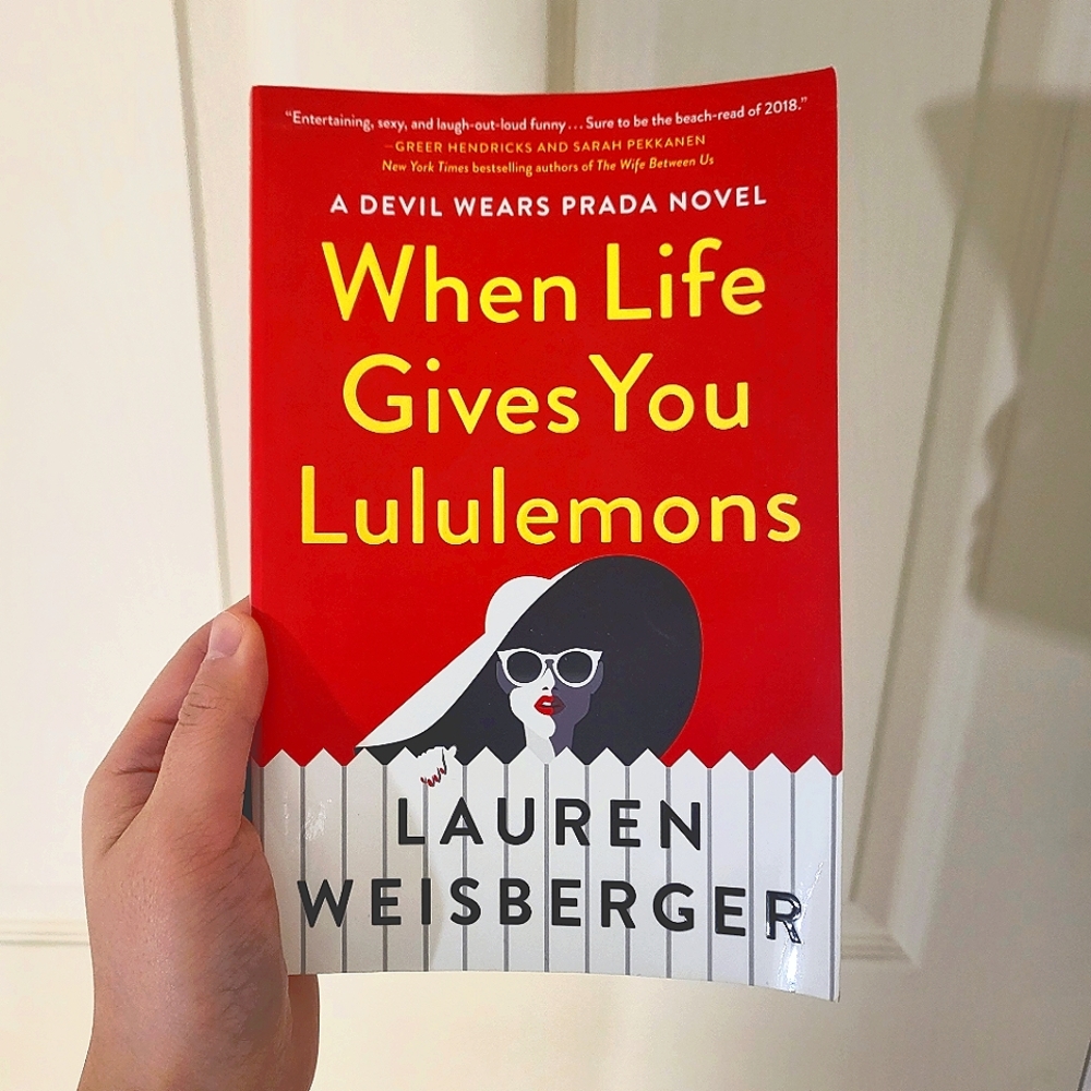 When Life Gives You LululemonsBook by Lauren Weisberger